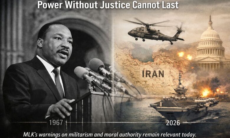 Photo of Martin Luther King Jr.’s Timeless Warning: America, Power Without Justice Cannot Last